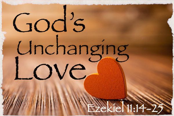 Lesson 2 – Gods Unchanging Love (No matter what you’ve done)